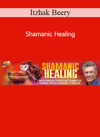 Itzhak Beery teaching traditional shamanic healing practices for personal transformation and spiritual alignment