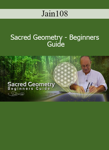 Jain108 Sacred Geometry Beginners Guide course download