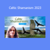 Jane Burns teaching Celtic Shamanism 2023 Course - Awakening Ancient Wisdom and Ancestral Connection