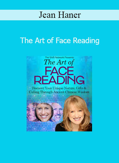Jean Haner teaching Chinese face reading to reveal personality traits, life patterns, and soul wisdom