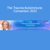 Dr. Keesha Ewers explaining the link between unresolved trauma and autoimmune conditions with integrative healing approaches