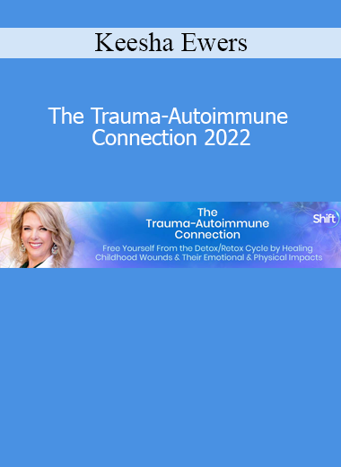 Dr. Keesha Ewers explaining the link between unresolved trauma and autoimmune conditions with integrative healing approaches