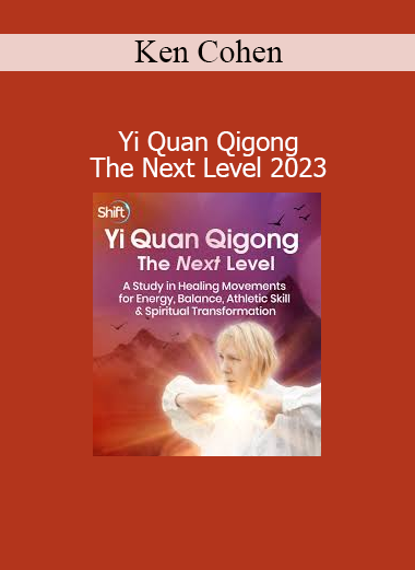 Ken Cohen demonstrating advanced Yi Quan Qigong techniques to deepen internal energy cultivation and spontaneous movement