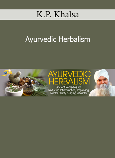 K.P. Khalsa teaching Ayurvedic herbal principles for natural healing and holistic wellness