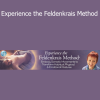 Lavinia Plonka presenting Experience the Feldenkrais Method for improved movement, body awareness, and holistic healing