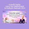 Lavinia Plonka teaching Feldenkrais® and Kinēsa® methods to promote graceful aging, enhanced mobility, and vibrant living in 2024
