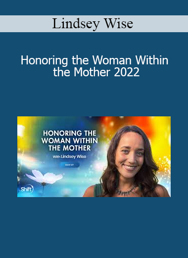 Lindsey Wise teaching Honoring the Woman Within the Mother 2022 to support mothers in reconnecting with their inner essence, creativity, and self-care