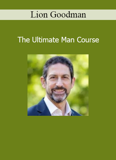 Lion Goodman guiding men through personal transformation, purpose alignment, and conscious masculinity in The Ultimate Man Course