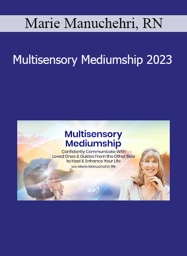 Marie Manuchehri teaching Multisensory Mediumship 2023 to help participants access intuitive channels and communicate with the spirit realm through all senses