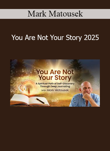 Mark Matousek guiding transformational writing practices in You Are Not Your Story 2025