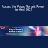 Melanie Smith teaching Access the Vagus Nerve’s Power to Heal 2022 to activate self-healing and emotional balance through energy medicine