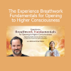 Image Alt Text: Michael Brian Baker teaching Experience Breathwork Fundamentals for Opening to Higher Consciousness Course - Expanding Awareness Through Breath