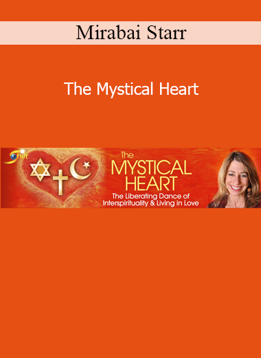 Mirabai Starr sharing interspiritual wisdom from the mystics to awaken the heart and deepen divine connection