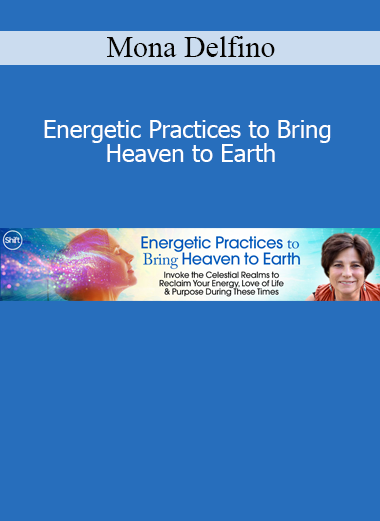 Mona Delfino sharing energy healing practices to align with divine frequencies and embody spiritual harmony on Earth