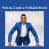 Nehemiah Davis Profitable Ebook course – Step-by-step guide to creating and selling ebooks online