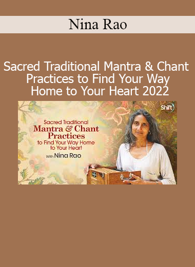 Nina Rao leading sacred mantra and chant practices to open the heart and deepen spiritual connection through devotional sound