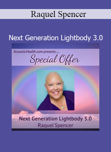 Raquel Spencer Next Generation Lightbody 3.0 course download