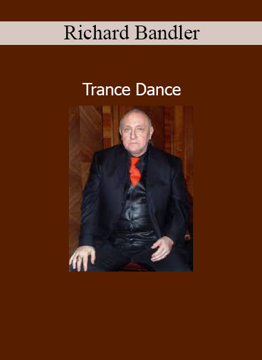 Richard Bandler Trance Dance course download