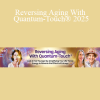 Richard Gordon presenting Reversing Aging With Quantum-Touch® 2025 – a revolutionary energy healing approach to vitality and cellular rejuvenation