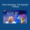 Robert Moss teaching Active Dreaming techniques to harness dreams for guidance, healing, and creativity