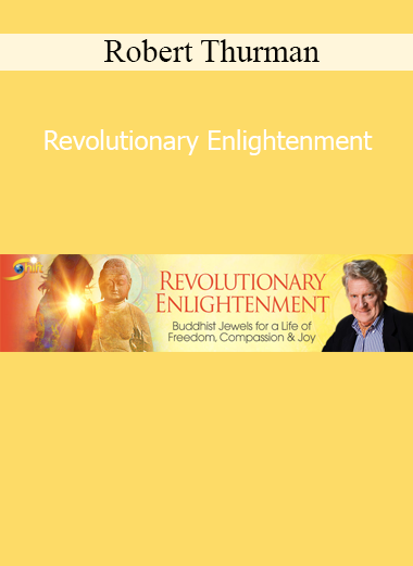 Robert Thurman teaching Buddhist wisdom and engaged enlightenment for personal and collective liberation