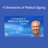 Roger Jahnke presenting 4 Dimensions of Medical Qigong Course – Mind-Body Healing and Energetic Balance
