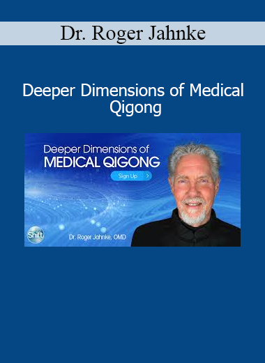 Dr. Roger Jahnke teaching Deeper Dimensions of Medical Qigong Course – Energetic Healing and Mind-Body Wellness