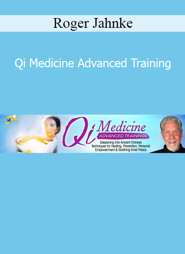 Dr. Roger Jahnke teaching advanced Qi Medicine techniques for self-healing and energy cultivation