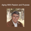 Ron Pevny guiding conscious elders to embrace aging as a sacred rite of passage into deeper purpose and service