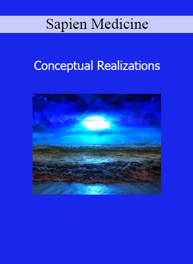 Sapien Medicine Conceptual Realizations course download