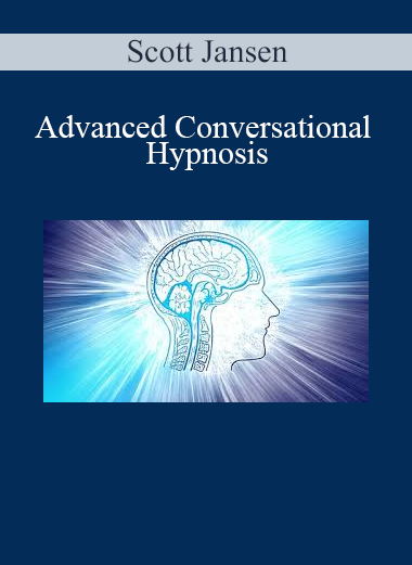 Scott Jansen presenting Advanced Conversational Hypnosis – master influence, therapeutic language, and subconscious change through powerful dialogue