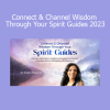 Sheila Vijeyarasa teaching Connect & Channel Wisdom Through Your Spirit Guides 2023 Course - Deepening Spiritual Communication