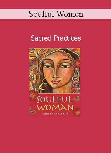 Soulful Women guiding nurturing rituals and sacred practices to awaken feminine wisdom, inner peace, and spiritual connection