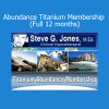 Dr. Steve G. Jones presenting Abundance Titanium Membership for 12 months of wealth mindset training and subconscious reprogramming