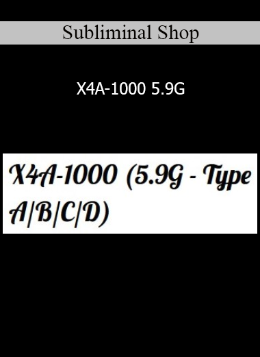 Subliminal Shop X4A-1000 5.9G subliminal audio for advanced mind reprogramming and personal power amplification