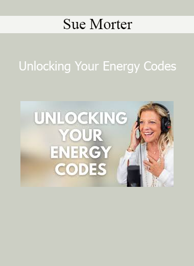 Dr. Sue Morter teaching how to activate your energy centers and embody your wholeness using The Energy Codes®