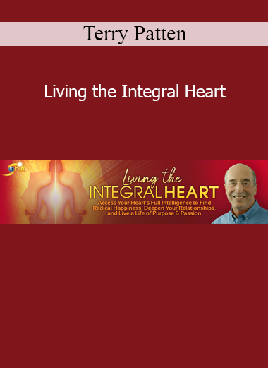 Terry Patten teaching the fusion of spiritual depth, emotional intelligence, and integral wisdom for conscious living