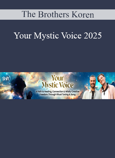 The Brothers Koren – Your Mystic Voice 2025: vocal liberation and self-expression for spiritual awakening and creative power