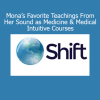 The Shift Network highlighting Mona Delfino’s favorite sound healing and medical intuitive practices for energy balance and vibrational wellness
