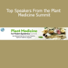 The Shift Network featuring top speakers from the Plant Medicine Summit sharing sacred plant wisdom, healing traditions, and integration practices