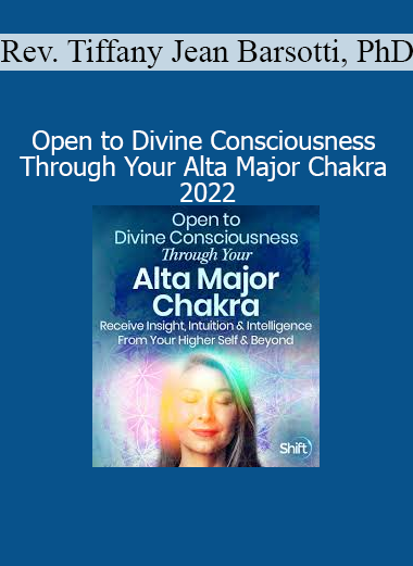 Rev. Tiffany Jean Barsotti teaching Alta Major Chakra 2022 Course – Awakening Divine Consciousness and Higher Perception