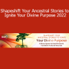 Dr. Velma Love teaching Shapeshift Your Ancestral Stories to Ignite Your Divine Purpose 2022 Course – Cultural Healing & Soul Alignment