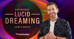 Charlie Morley - Experience Lucid Dreaming