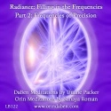 DaBen and Orin - Radiance Filling in the Frequencies: Part 2 Frequencies of Precision