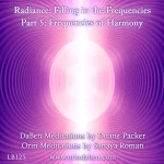 DaBen and Orin - Radiance Filling in the Frequencies: Part 5 Frequencies of Harmony