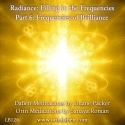 DaBen and Orin - Radiance Filling in the Frequencies: Part 6 Frequencies of Brilliance