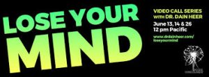 Dain Heer - Access Consciousness - Lose Your Mind