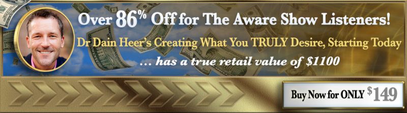 Dain Heer - Creating What You TRULY Desire Starting Today
