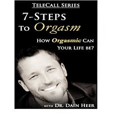 Dr. Dain Heer - 7 Steps to Orgasm Teleseries
