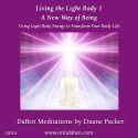 Duane and DaBen - A New Way of Being: Part 1 Using Light Body Energy to Transform Your Daily Life